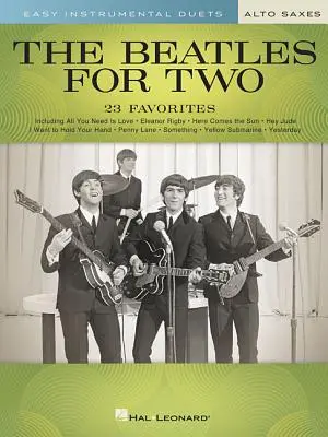 The Beatles na dwa saksofony altowe: Łatwe duety instrumentalne - The Beatles for Two Alto Saxes: Easy Instrumental Duets