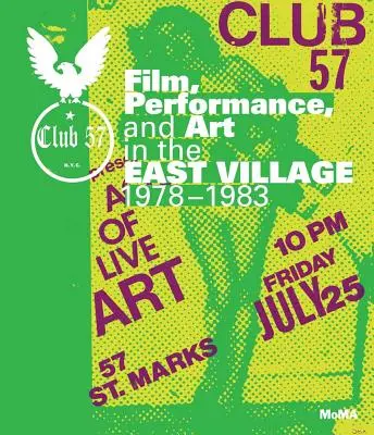 Klub 57: Film, performance i sztuka w East Village w latach 1978-1983 - Club 57: Film, Performance, and Art in the East Village, 1978-1983