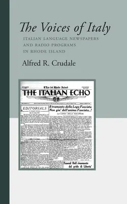 Głosy Włoch: Włoskojęzyczne gazety i programy radiowe w Rhode Island - The Voices of Italy: Italian Language Newspapers and Radio Programs in Rhode Island