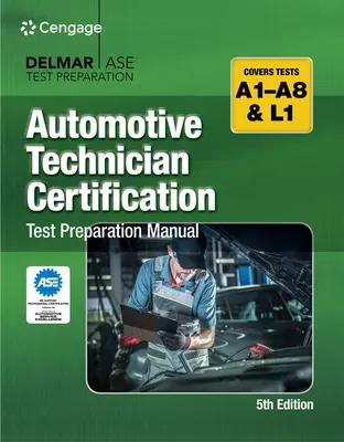 Podręcznik przygotowujący do testu certyfikacyjnego dla techników samochodowych - Automotive Technician Certification Test Preparation Manual