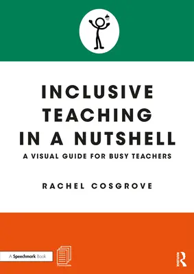 Nauczanie włączające w pigułce: Wizualny przewodnik dla zapracowanych nauczycieli - Inclusive Teaching in a Nutshell: A Visual Guide for Busy Teachers