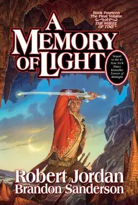 A Memory of Light: Księga czternasta Koła Czasu - A Memory of Light: Book Fourteen of the Wheel of Time