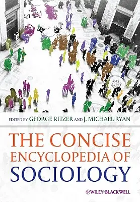 Zwięzła encyklopedia socjologii - The Concise Encyclopedia of Sociology