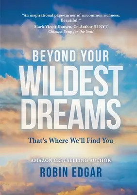 Poza najśmielszymi marzeniami: Tam cię znajdziemy - Beyond Your Wildest Dreams: That's Where We'll Find You