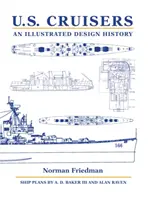 Amerykańskie krążowniki: Ilustrowana historia projektowania - U.S. Cruisers: An Illustrated Design History