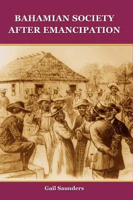 Społeczeństwo Bahamów po emancypacji - Bahamian Society After Emancipation