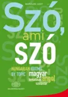 SZO AMI SZO WĘGIERSKIE IDIOMY WEDŁUG TEMATÓW - SZO AMI SZO HUNGARIAN IDIOMS BY TOPIC