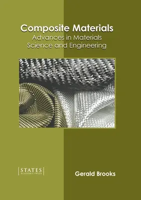 Materiały kompozytowe: Postępy w nauce i inżynierii materiałowej - Composite Materials: Advances in Materials Science and Engineering