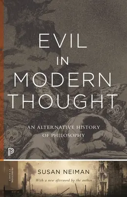 Zło w myśli współczesnej: Alternatywna historia filozofii - Evil in Modern Thought: An Alternative History of Philosophy