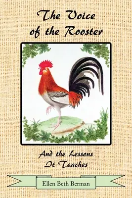 Głos koguta i lekcje, których uczy - The Voice of the Rooster And the Lessons It Teaches