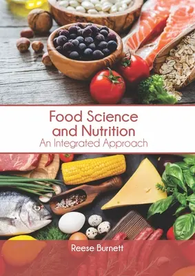 Nauka o żywności i żywieniu: Zintegrowane podejście - Food Science and Nutrition: An Integrated Approach