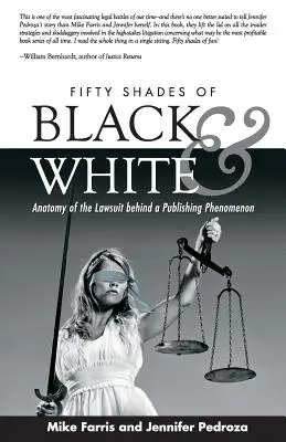 Pięćdziesiąt odcieni czerni i bieli: Anatomia procesu sądowego stojącego za fenomenem wydawniczym - Fifty Shades of Black and White: Anatomy of the Lawsuit Behind a Publishing Phenomenon