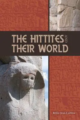 Hetyci i ich świat - The Hittites and Their World