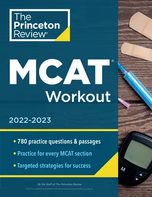 MCAT Workout, 2022-2023: 780 praktycznych pytań i fragmentów zapewniających sukces w MCAT - MCAT Workout, 2022-2023: 780 Practice Questions & Passages for MCAT Scoring Success