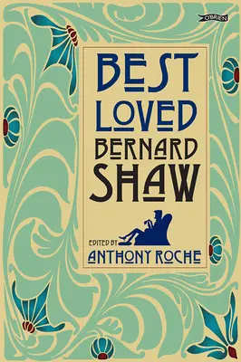 Najbardziej ukochane sztuki Bernarda Shawa - Best-Loved Bernard Shaw