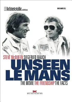 Nasze Le Mans: Film - Przyjaźń - Fakty - Our Le Mans: The Movie - The Friendship - The Facts