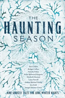 The Haunting Season: Osiem upiornych opowieści na długie zimowe noce - The Haunting Season: Eight Ghostly Tales for Long Winter Nights