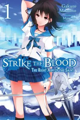 Strike the Blood, Vol. 1 (Light Novel): Prawe ramię świętego - Strike the Blood, Vol. 1 (Light Novel): The Right Arm of the Saint