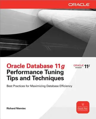 Oracle Database 11g Release 2 Wskazówki i techniki dostrajania wydajności - Oracle Database 11g Release 2 Performance Tuning Tips & Techniques