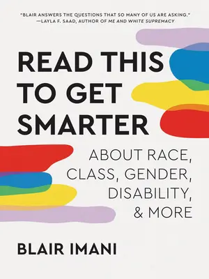 Przeczytaj to, aby stać się mądrzejszym: o rasie, klasie, płci, niepełnosprawności i nie tylko - Read This to Get Smarter: About Race, Class, Gender, Disability & More