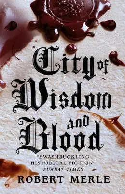 Miasto Mądrości i Krwi: Fortuny Francji 2 - City of Wisdom and Blood: Fortunes of France 2