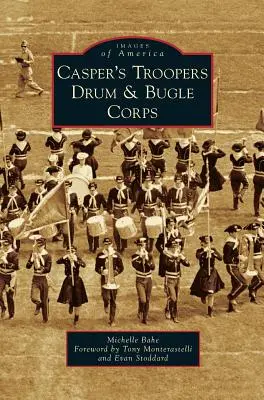 Korpus perkusyjny i hejnałowy Casper's Troopers - Casper's Troopers Drum & Bugle Corps