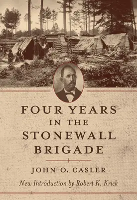 Cztery lata w brygadzie Stonewall - Four Years in the Stonewall Brigade