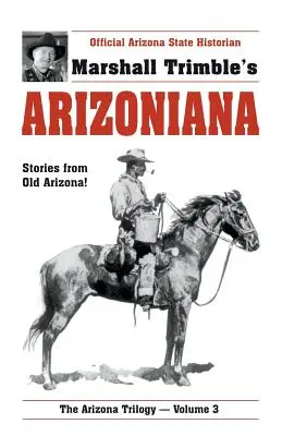 Arizoniana: Historie z dawnej Arizony! - Arizoniana: Stories from Old Arizona!