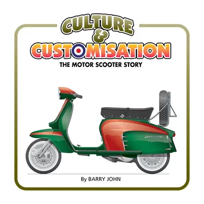 Kultura i personalizacja: Historia skutera - Culture & Customisation: The Motor Scooter Story