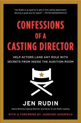 Wyznania dyrektora castingu: Pomóż aktorom zdobyć każdą rolę dzięki sekretom z sali przesłuchań - Confessions of a Casting Director: Help Actors Land Any Role with Secrets from Inside the Audition Room