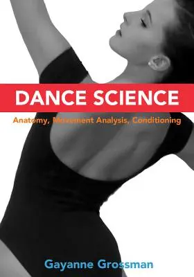 Nauka tańca: Anatomia, analiza ruchu i kondycja - Dance Science: Anatomy, Movement Analysis, and Conditioning