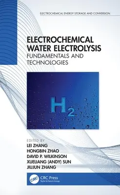 Elektrochemiczna elektroliza wody: Podstawy i technologie - Electrochemical Water Electrolysis: Fundamentals and Technologies