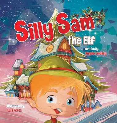 Głupi Sam Elf - Silly Sam the Elf