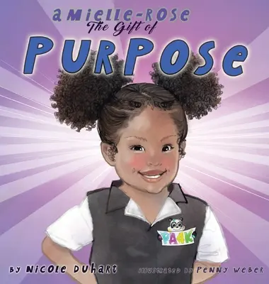 Amielle Rose: Dar celu - Amielle Rose: The Gift of Purpose