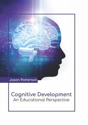 Rozwój poznawczy: Perspektywa edukacyjna - Cognitive Development: An Educational Perspective