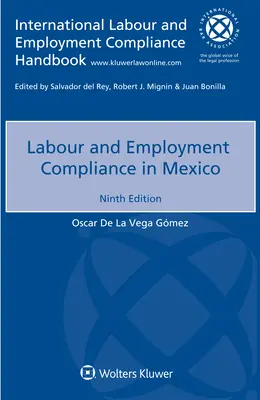 Zgodność z przepisami dotyczącymi pracy i zatrudnienia w Meksyku - Labour and Employment Compliance in Mexico