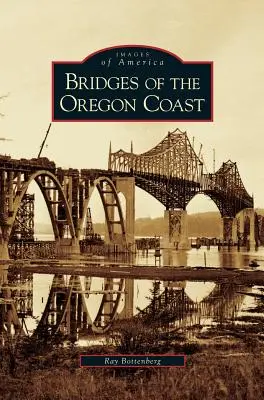 Mosty wybrzeża Oregonu - Bridges of the Oregon Coast