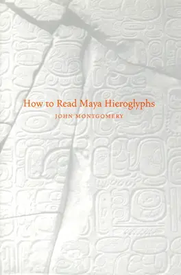 Jak czytać hieroglify Majów - How to Read Maya Hieroglyphs