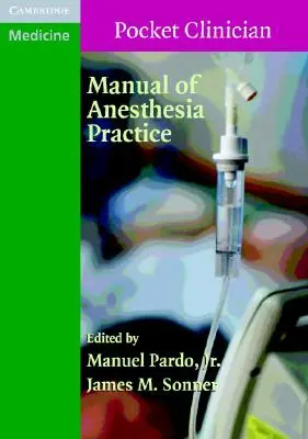 Podręcznik praktyki anestezjologicznej - Manual of Anesthesia Practice