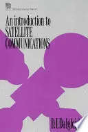 Wprowadzenie do komunikacji satelitarnej - An Introduction to Satellite Communications