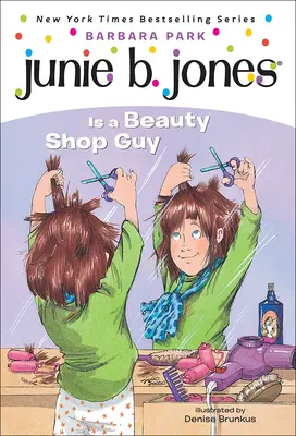 Junie B. Jones jest kosmetyczką - Junie B. Jones Is a Beauty Shop Guy