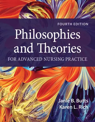 Filozofie i teorie zaawansowanej praktyki pielęgniarskiej - Philosophies and Theories for Advanced Nursing Practice