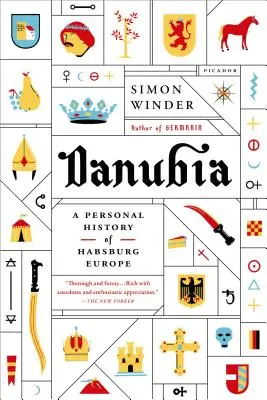 Danubia: Osobista historia Europy Habsburgów - Danubia: A Personal History of Habsburg Europe