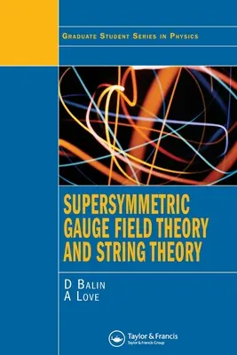 Supersymetryczna teoria pola zderzeniowego i teoria strun - Supersymmetric Gauge Field Theory and String Theory