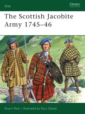 Szkocka armia jakobicka 1745-46 - The Scottish Jacobite Army 1745-46