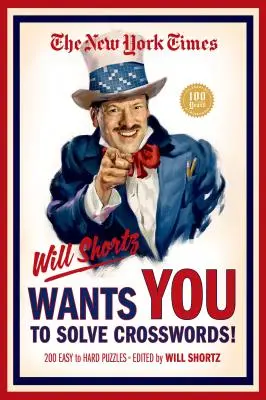 The New York Times Will Shortz Wants You to Solve Crosswords!: 200 łatwych i trudnych łamigłówek - The New York Times Will Shortz Wants You to Solve Crosswords!: 200 Easy to Hard Puzzles