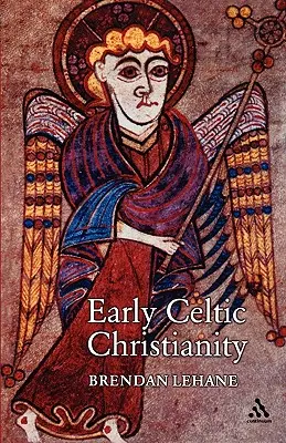 Wczesne celtyckie chrześcijaństwo - Early Celtic Christianity