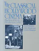 Klasyczne kino hollywoodzkie: Styl filmowy i sposób produkcji do 1960 roku - The Classical Hollywood Cinema: Film Style and Mode of Production to 1960