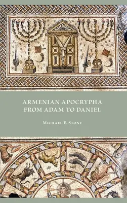 Apokryfy ormiańskie od Adama do Daniela - Armenian Apocrypha from Adam to Daniel