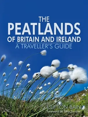 Torfowiska Wielkiej Brytanii i Irlandii - The Peatlands of Britain and Ireland